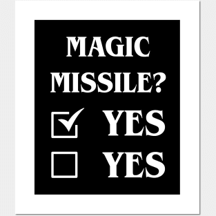 Magic Missile Definitely Yes Funny Tabletop Meme Posters and Art